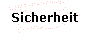  Sicherheit 
