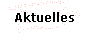  Aktuelles 