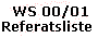  WS 00/01
Referatsliste 